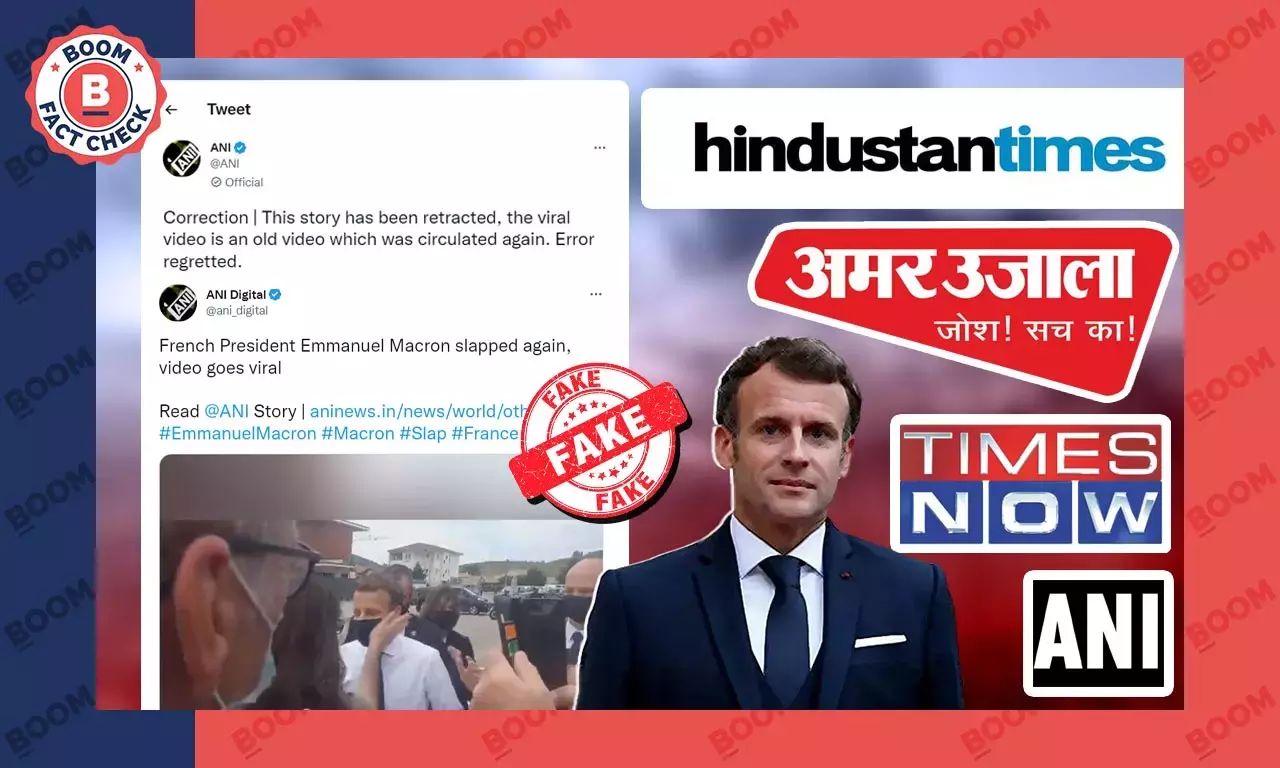 ન્યૂઝ આઉટલેટ્સ ફ્રાન્સના રાષ્ટ્રપતિ ઇમેન્યુઅલ મેક્રોનને થપ્પડ માર્યા હોવાના જૂના અહેવાલ શેર કરતા દેખાયા